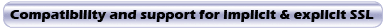 compatibility and support for implicit and explicit ssl